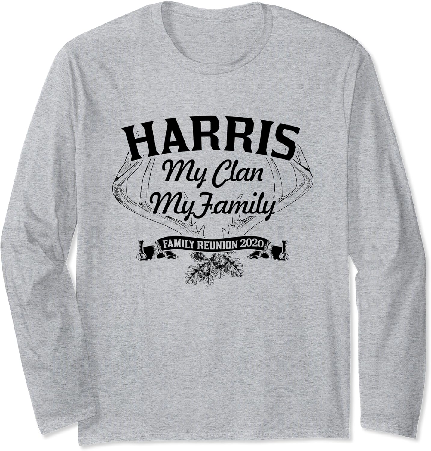HARRIS Family Reunion 2020 My Clan My Family Long Sleeve T
